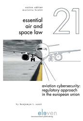 Foto van Aviation cybersecurity: regulatory approach in the european union - benjamyn scott - ebook (9789462748446)