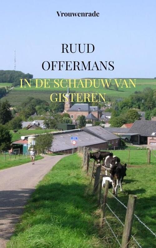 Foto van In de schaduw van gisteren - ruud offermans - paperback (9789464856019)