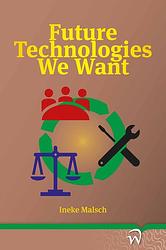 Foto van Future technologies we want - ineke malsch - ebook (9789462404694)