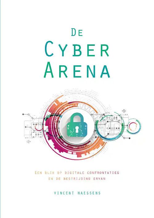 Foto van De cyber arena - vincent naessens - paperback (9789464035483)