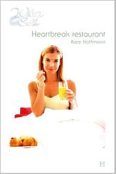 Foto van Heartbreak restaurant - kate hoffmann - ebook
