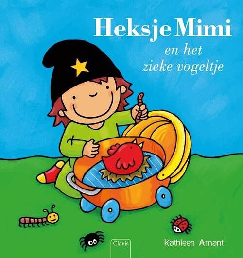 Foto van Heksje mimi en het zieke vogeltje - kathleen amant - hardcover (9789044829044)