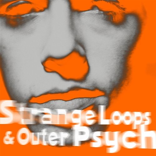 Foto van Strange loops & outer psyche - cd (5060853702594)