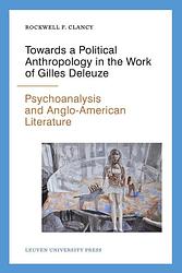 Foto van Towards a political anthropology in the work of gilles deleuze - rockwell f. clancy - ebook (9789461661715)