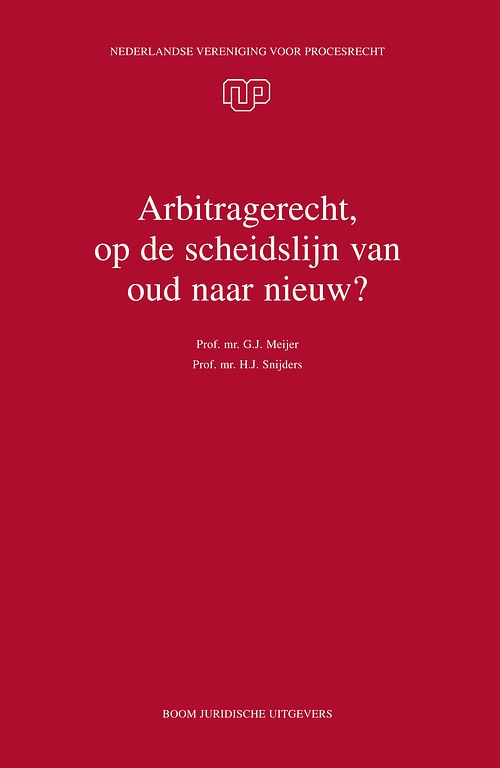 Foto van Arbitragerecht, op de scheidslijn van oud naar nieuw? - g.j. meijer, h.j. snijders - ebook (9789462743762)