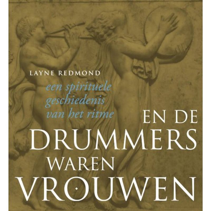 Foto van En de drummers waren vrouwen