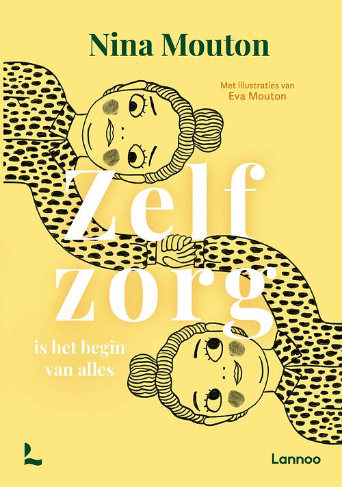 Foto van Zelfzorg is het begin van alles - nina mouton - ebook (9789401487306)