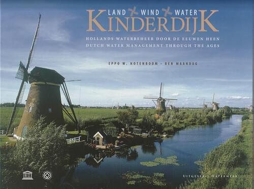 Foto van Kinderdijk, land, wind en water - ben maandag - hardcover (9789078388135)