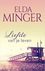 Foto van Liefde van je leven - elda minger - ebook