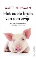 Foto van Het edele brein van een zwijn - matt whyman - ebook (9789402758238)