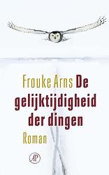 Foto van De gelijktijdigheid der dingen - frouke arns - ebook (9789029544818)