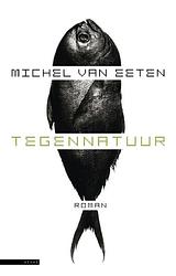 Foto van Tegennatuur - michel van eeten - ebook (9789045018331)