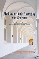 Foto van Meditaties bij de navolging van christus - moderne bewerking door jacques koekkoek samenstelling door hermann gerlach - paperback (9789463895866)