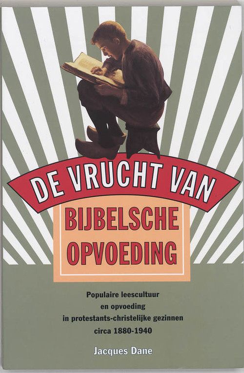 Foto van "de vrucht van bijbelsche opvoeding" - j. dane - paperback (9789065505392)