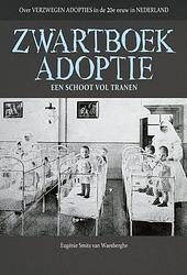 Foto van Zwartboek adoptie - eugenie smits van waesberghe - ebook (9789491535833)