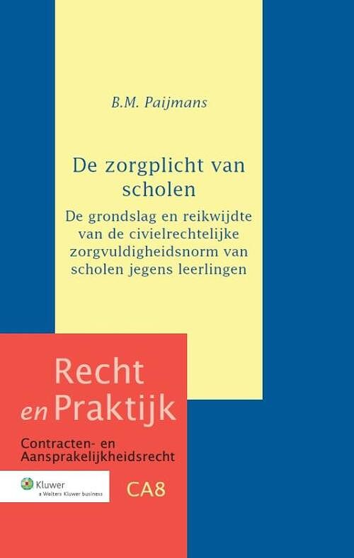 Foto van De zorgplicht van scholen - brechtje maria paijmans - paperback (9789013115352)