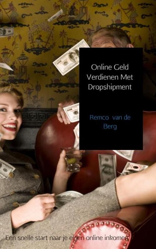 Foto van Online geld verdienen met dropshipment - remco van de berg - ebook (9789402114416)