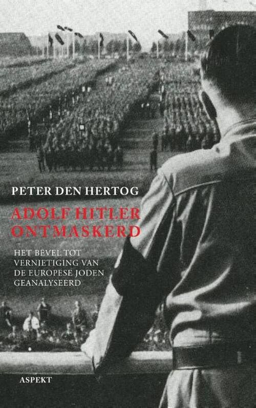 Foto van Adolf hitler ontmaskerd - peter den hertog - ebook (9789464624342)