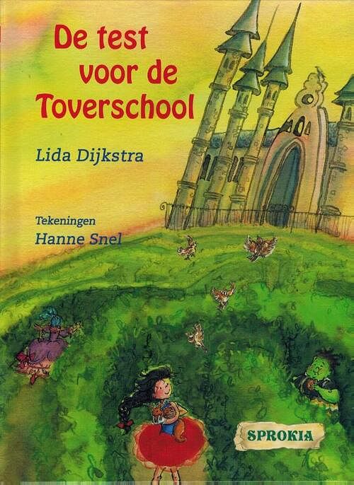 Foto van De test voor de toverschool - lida dijkstra - hardcover (9789043704946)