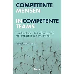 Foto van Competente mensen incompetente teams