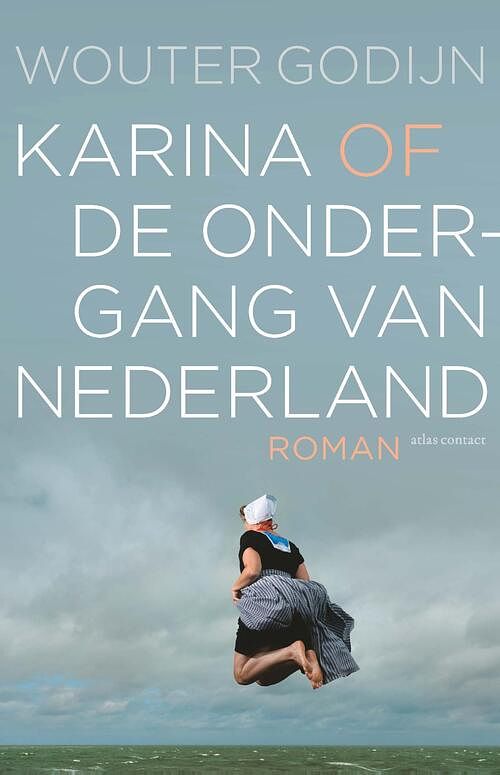 Foto van Karina of de ondergang van nederland - wouter godijn - ebook (9789025463847)