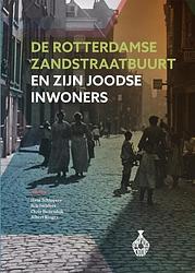 Foto van De rotterdamse zandstraatbuurt en zijn joodse inwoners - albert ringer - paperback (9789064461743)