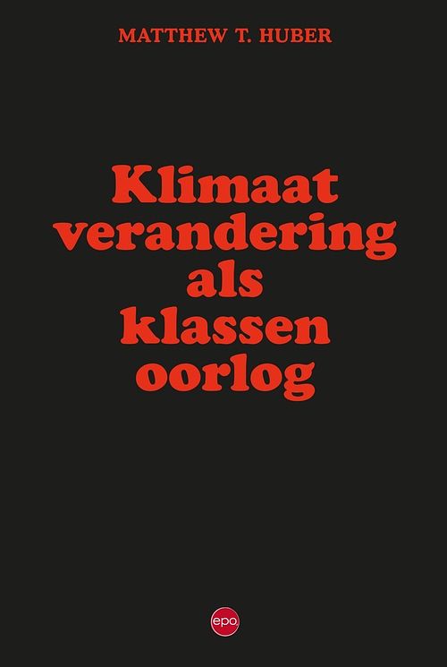 Foto van Klimaatverandering als klassenoorlog - matthew t. huber - ebook