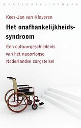 Foto van Het onafhankelijkheidssyndroom - kees-jan van klaveren - ebook (9789028440746)