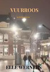 Foto van Vuurroos - elle werners - paperback (9789403702575)