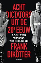 Foto van Acht dictators uit de twintigste eeuw - frank dikötter - ebook (9789000357048)