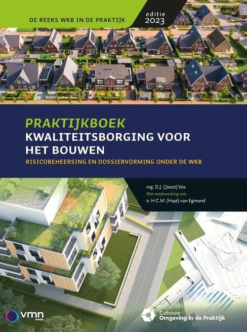 Foto van Praktijkboek kwaliteitsborging voor het bouwen - ing.d.j. vos - paperback (9789493196766)