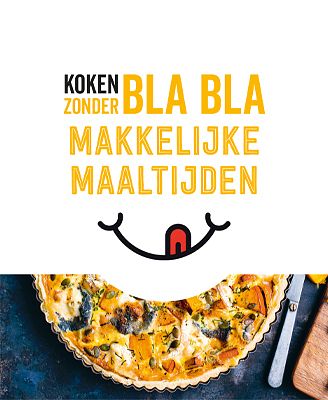 Foto van Koken zonder blabla - makkelijke maaltijden - paperback (9789463545457)