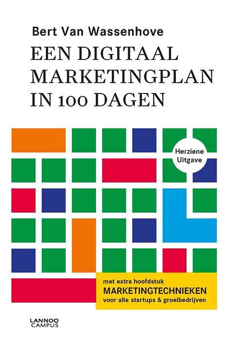 Foto van Een digitaal marketingplan in 100 dagen - bert van wassenhove - ebook (9789401442213)
