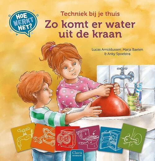 Foto van Techniek bij je thuis. zo komt er water uit de kraan - lucas arnoldussen, marja baeten - hardcover (9789044844788)