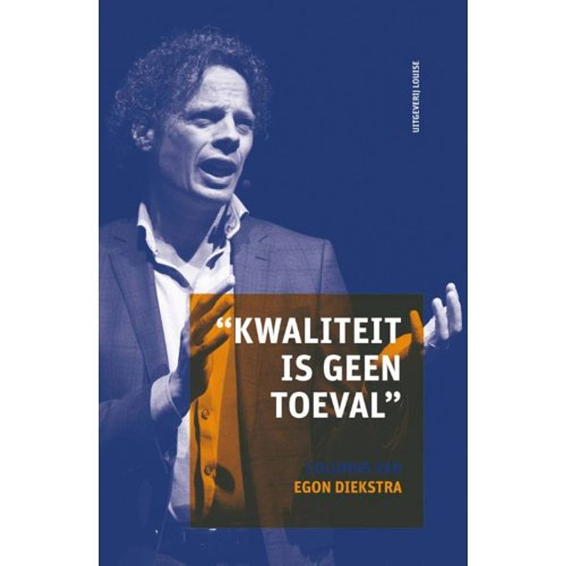 Foto van Kwaliteit is geen toeval