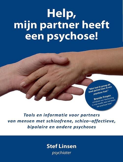 Foto van Help, mijn partner heeft een psychose! - stef linsen - ebook (9789492383174)