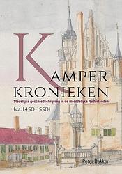 Foto van Kamper kronieken - peter bakker - paperback (9789464550467)