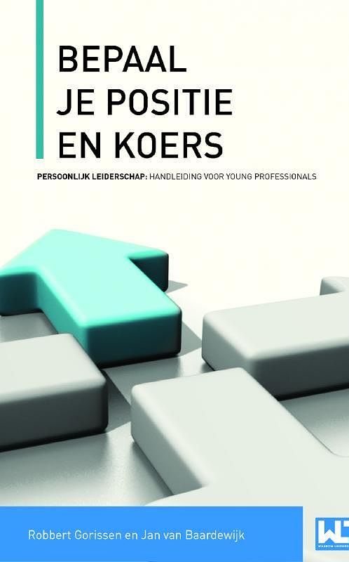 Foto van Bepaal je positie en koers - jan van baardewijk, robbert gorissen - ebook (9789461939739)