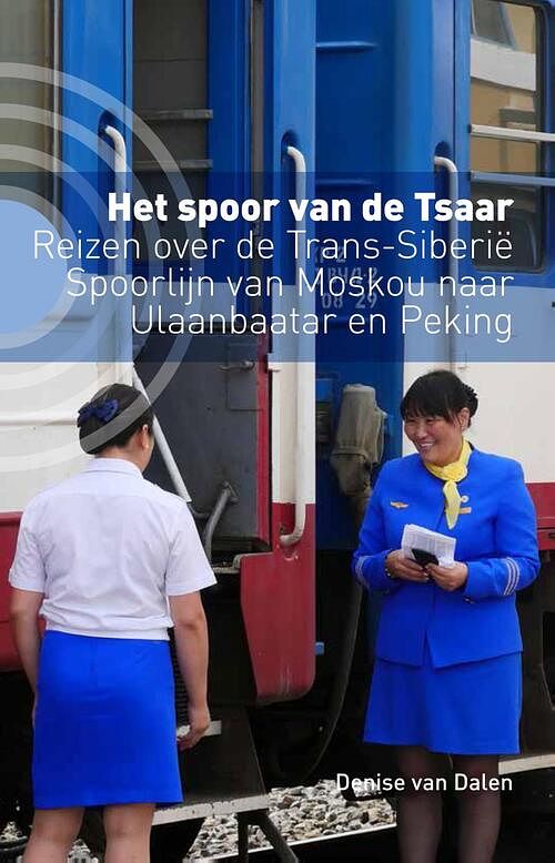 Foto van Het spoor van de tsaar - denise van dalen - ebook (9789493170339)