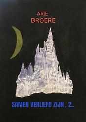 Foto van Samen verliefd zijn , 2.. - arie broere - paperback (9789464656022)