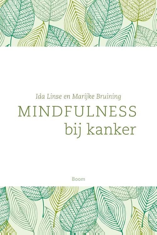 Foto van Mindfulness bij kanker - ida linse, marijke bruining - ebook (9789461276728)