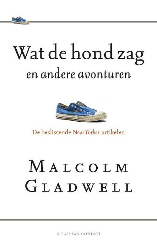 Foto van Wat de hond zag en andere avonturen - malcolm gladwell - ebook (9789025432881)