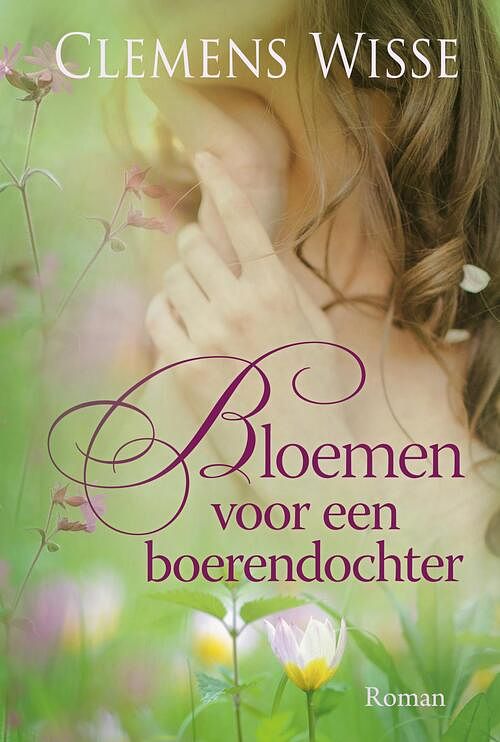 Foto van Bloemen voor een boerendochter - clemens wisse - ebook (9789401910811)