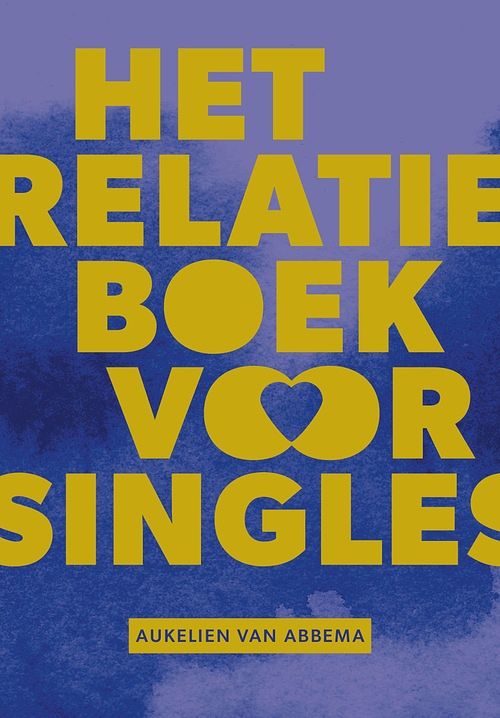 Foto van Het relatieboek voor singles - aukelien van abbema - ebook