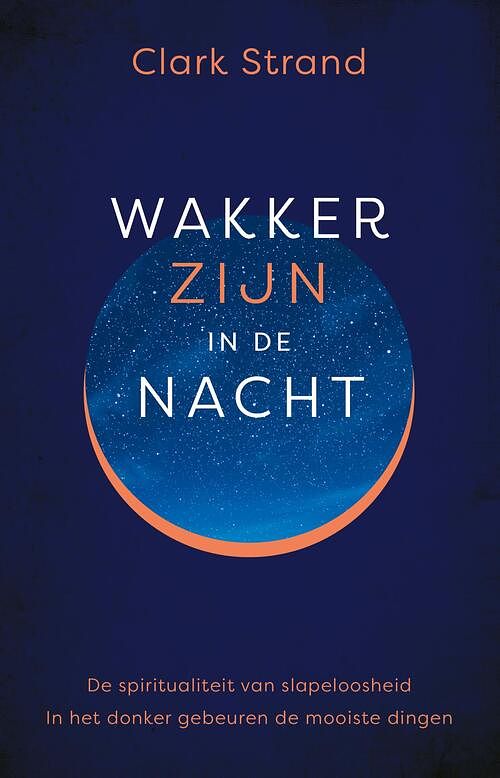 Foto van Wakker zijn in de nacht - clark strand - ebook (9789020216332)