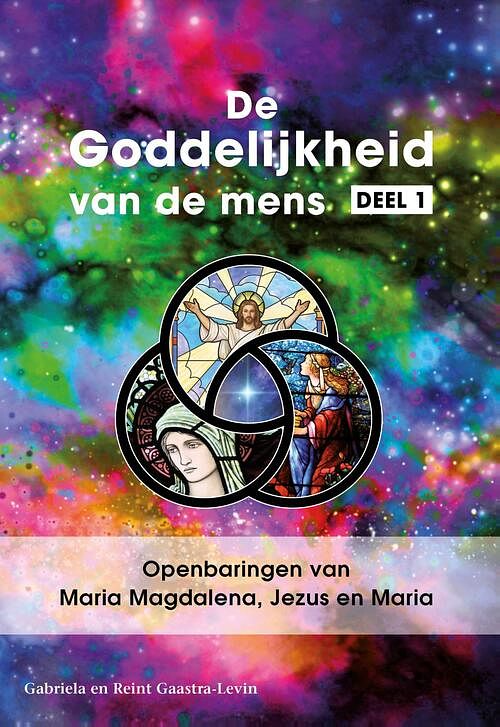 Foto van Openbaringen van maria magdalena, jezus en maria - gabriela gaastra-levin, reint gaastra-levin - ebook (9789082639711)