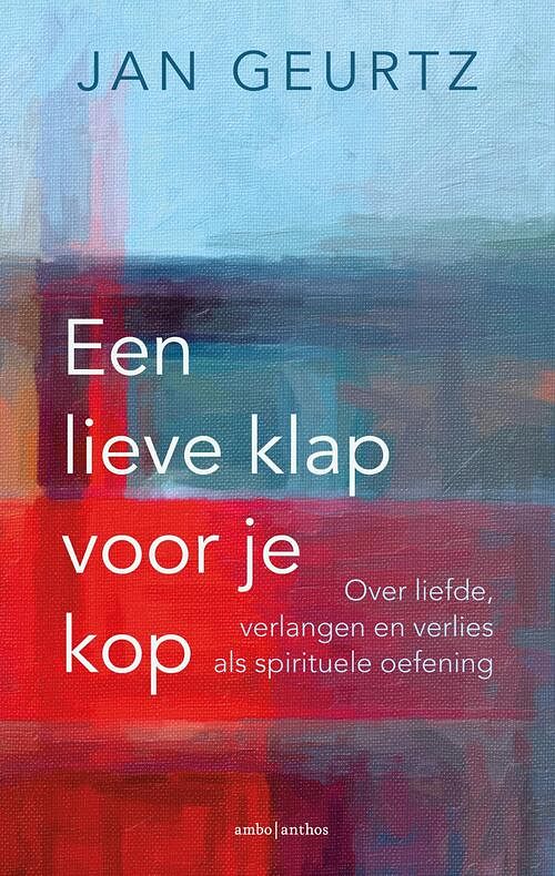 Foto van Een lieve klap voor je kop - jan geurtz - ebook (9789026361180)