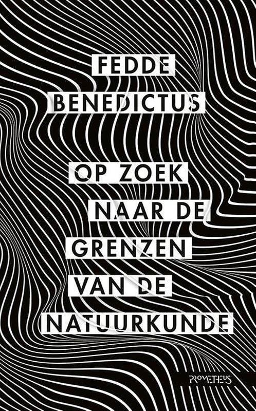 Foto van Op zoek naar de grenzen van de natuurkunde - fedde benedictus - paperback (9789044652710)