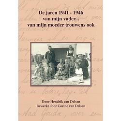 Foto van De jaren 1941-1946 van mijn vader… van mijn moeder trouwens ook