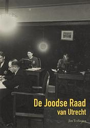 Foto van De joodse raad van utrecht - jim terlingen - paperback (9789464488562)